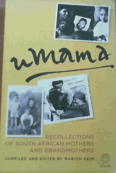 UMama : Recollections of South African Mothers and Grandmothers