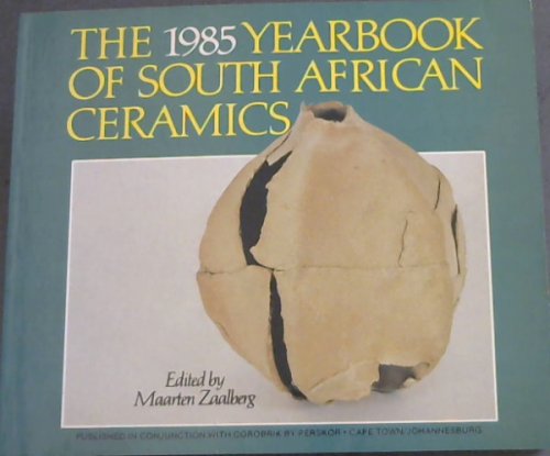 The 1985 Yearbook Of South African Ceramics
