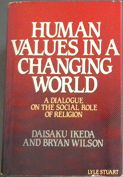 Human Values in a Changing World: A Dialogue on the Social Role of Religion
