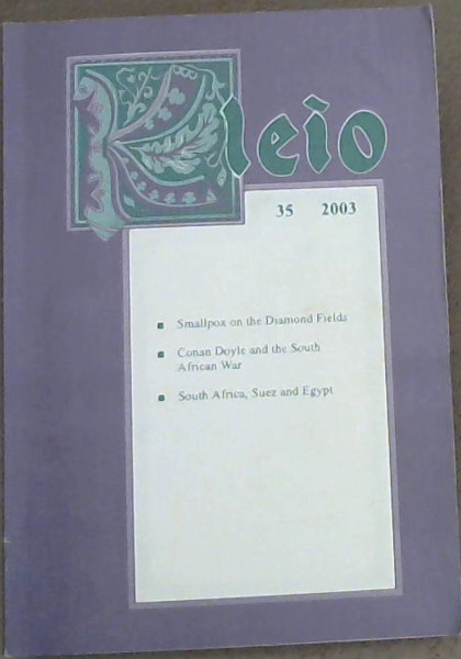 KLEIO 35 - Smallpox on the Diamond Fields - Conan Doyle and the South African War - South Africa, Suez and Egypt