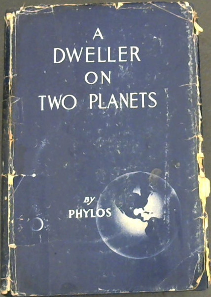 A Dweller on Two Planets Or The Dividing of the Way