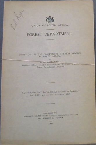 Notes on Exotic Coniferous Timbers Grown in South Africa (Reprinted from the South African Journal of Science, Vol XXVI .) / Moisture in Wood (Reprinted from the South African Journal of Science, Vol XXVI.)