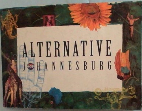 Alternative Johannesburg;Body, Mind & Spirit Guide