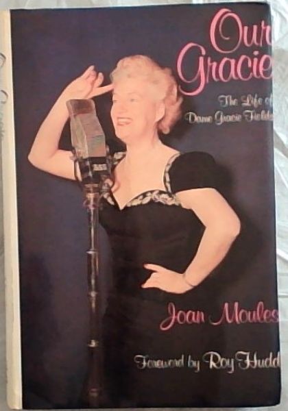 Our Gracie : The Life of Dame Gracie Fields