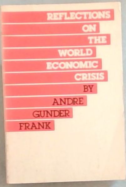 Reflections on the World Economic Crisis