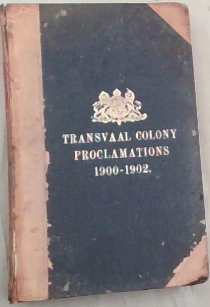 Transvaal Colony Proclamations from 1900-1902