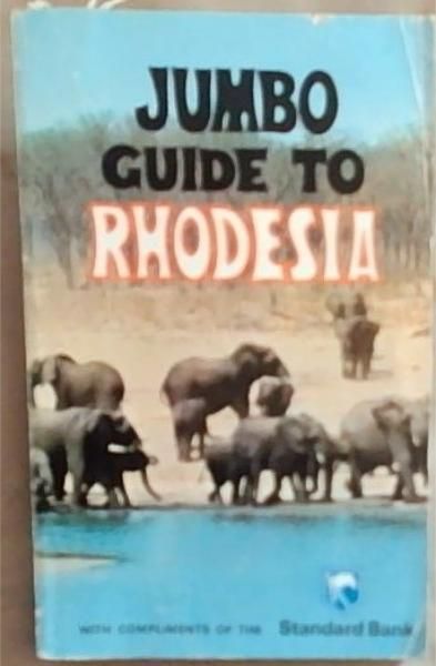 Jumbo Guide To Rhodesia 1973/4