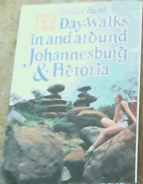 Brendan Ryan's 52 Day-Walks in and around Johannesburg and Pretoria