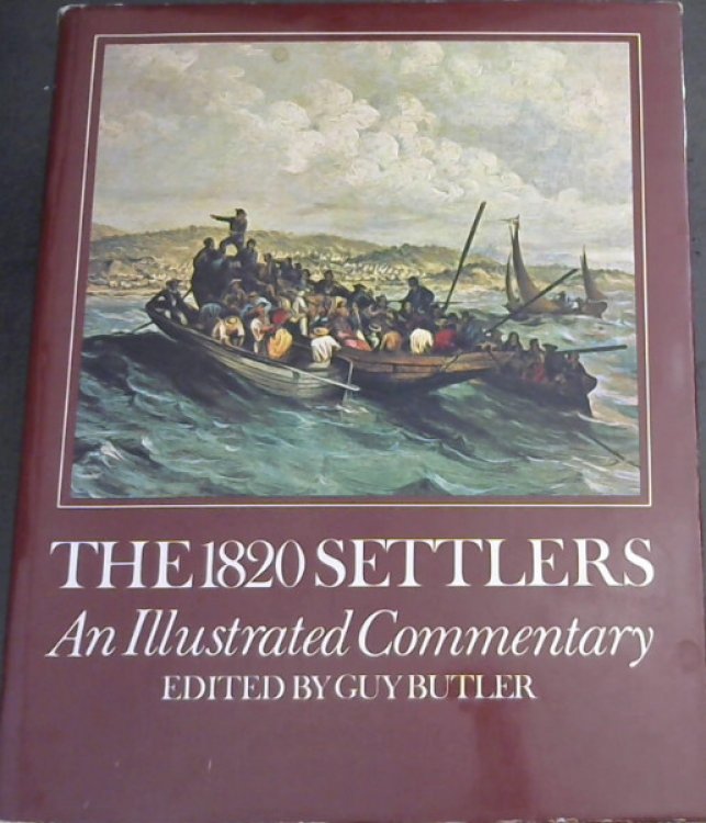 The 1820 settlers: An illustrated commentary
