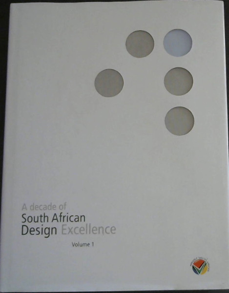 A Decade of South African Design Excellence Vol 1