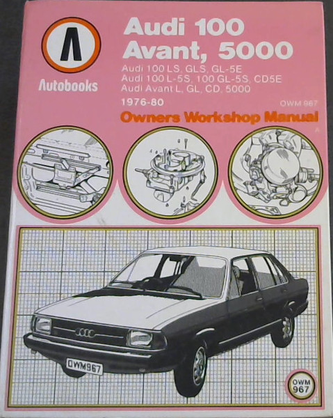 Audi 100, Avant, 5000 1976-80 Autobook