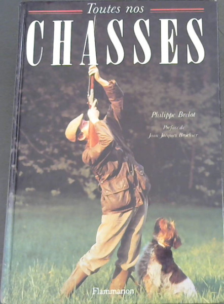 Toutes nos CHASSES