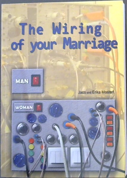 The Wiring of your Marriage