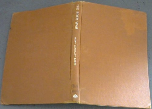 The Boer War : October 10, 1899 - May 31 , 1902