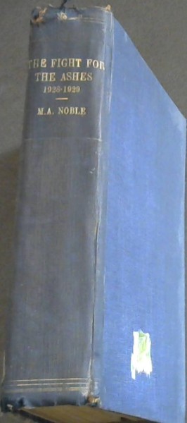 The Fight for the Ashes 1928 - 1929