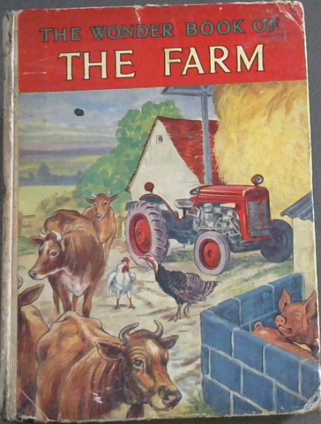 The Wonder Book of The Farm
