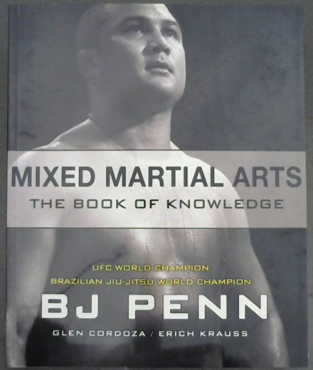 Mixed Martial Arts: The Book of Knowledge