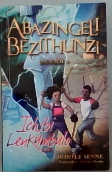 Abazingeli Bezithunzi : Incwadi 2. Ichibi Lenkumbulo