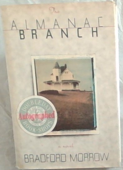 The Almanac Branch: A Novel [Signed by author]