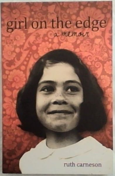 Girl on the Edge: A Memoir