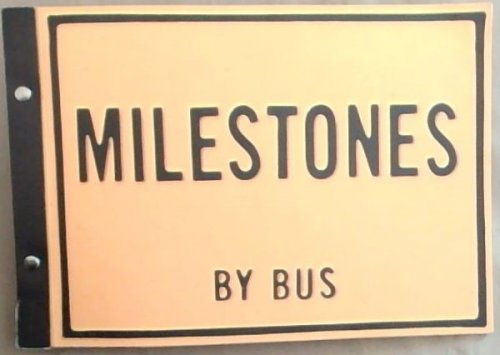 Milestones by Bus