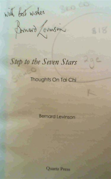 Step to the Seven Stars : Thoughts On Tai Chi