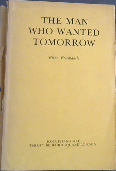 The Man Who Wanted Tomorrow