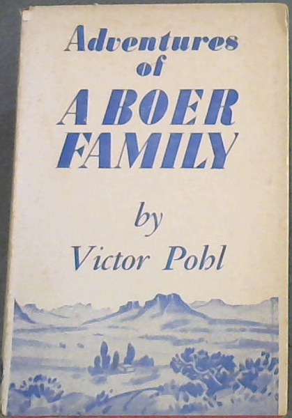 Adventures of A Boer Family