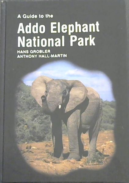 A Guide to the Addo Elephant National Park