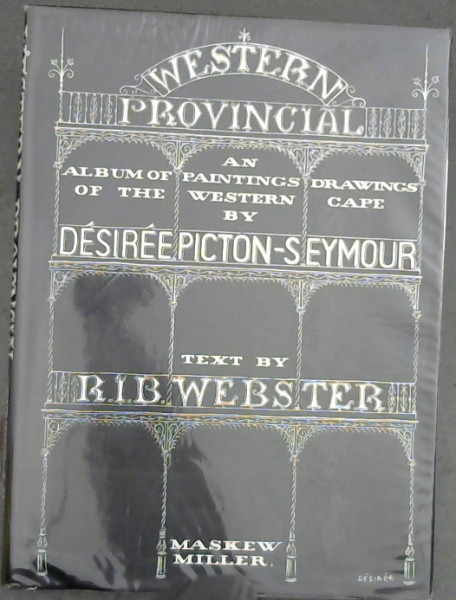 Western Provincial (An Album of Paintings and Drawings of the Western Cape