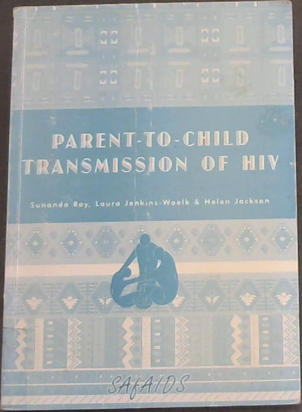 Parent- to- Child Transmission of HIV
