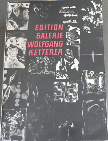 Edition Gallerie Wolfgang Ketterer 1963-1969