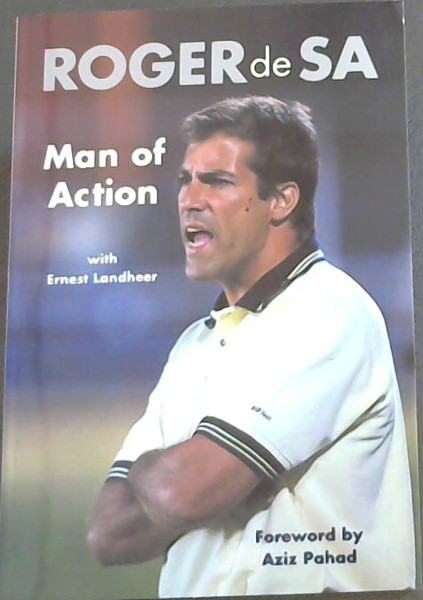 Roger De Sa : MAN OF ACTION