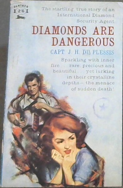 Diamonds Are Dangerous