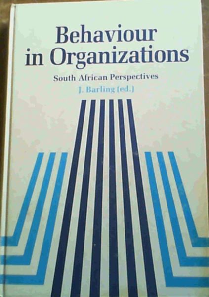 Behaviour in Organizations South African Perspectives
