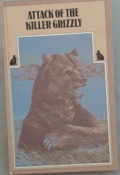 Attack of the Killer Grizzly