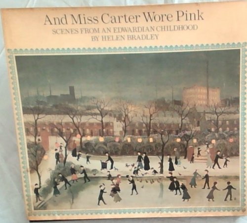 And Miss Carter wore pink: scenes from an Edwardian childhood
