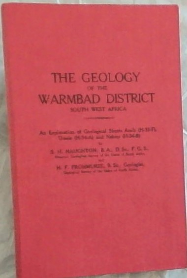 The Geology of the Warmbad District South West Africa ; an explanation of geological sheets Amib (H-33-F), Umeis (H-34-A) and Nakop (H-34B)