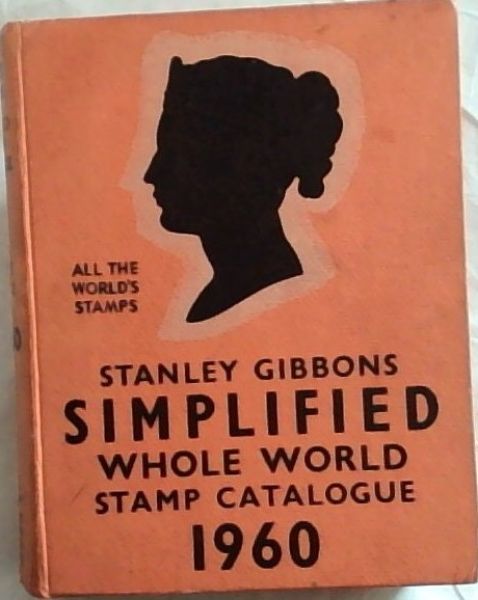 Stanley Gibbons Simplified Whole World Stamp Catalogue. 25th Edition. 1960