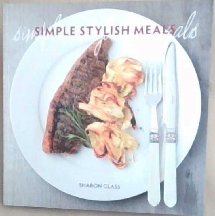 Image for Simple Stylish Meals Simple Stylish Meals