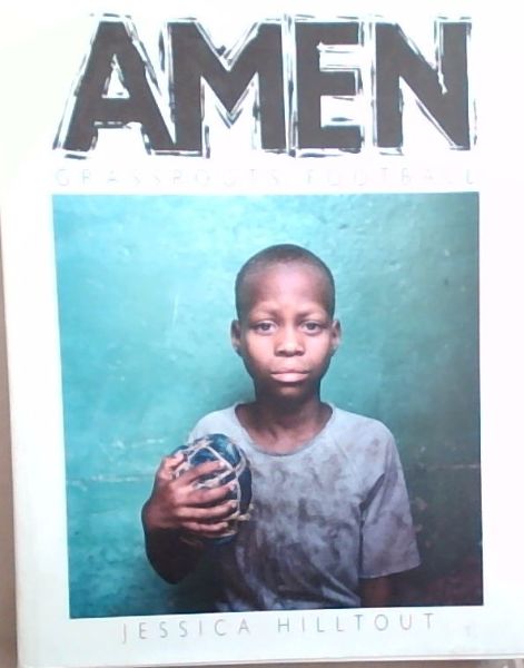 Amen - Grassroots Football (French Edition)