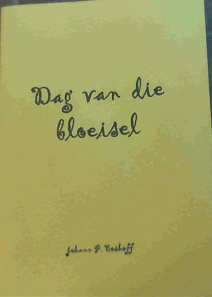 Image for Dag van die Bloeisel Dag van die Bloeisel