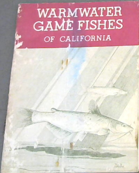 Warmwater Game Fishes Of California