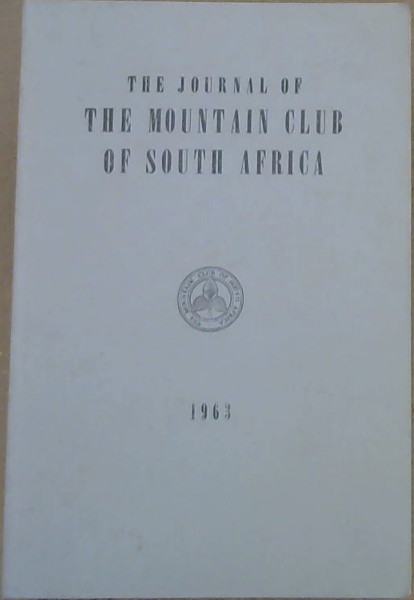 The Journal of The Mountain Club of South Africa 1963