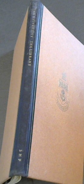 The University- The Library: Papers presented by Samuel Rothstein, Richard Blackwell, Archibald Macleish at York University, Toronto, on the occasion of the dedication of the Scott Library, 30 October, 1971