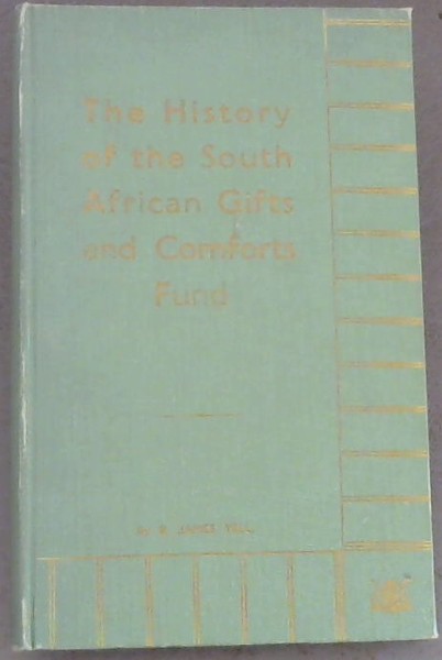 The History of the South African Gifts and Comforts Fund
