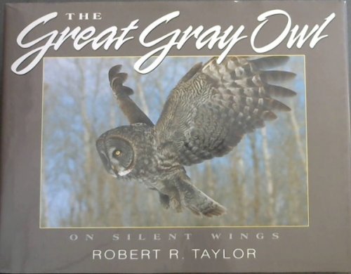 The Great Gray Owl on Silent Wings