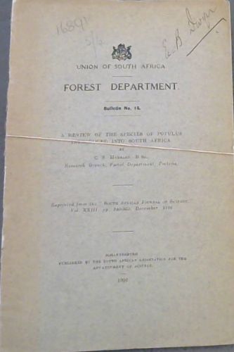 General Biology of the Flowers, Fruits, and Young Regeneration of the More Important Species of the Knysna Forest (A Summary of Preliminary Studies) (Reprinted from the South African Journal of Science, Vol XXIII - Bulletin No 17) / A Review of the Species of Populus Introduced into South Africa (Re