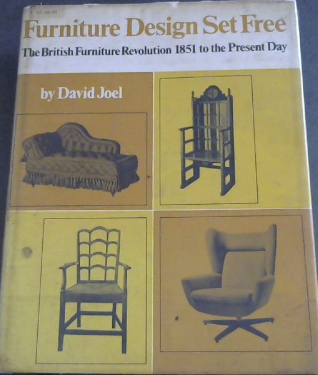 Furniture design set free: The British furniture revolution from 1851 to the present day