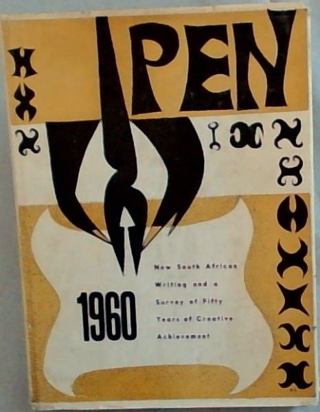 P.E.N. New South African Writing & A Survey Of Fifty Years Of Creative Achievement